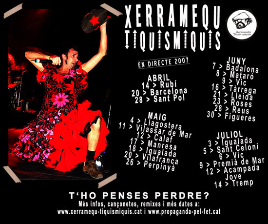 La Gira 2007 dels Xerramequ Tiquis Miquis passarà per Reus