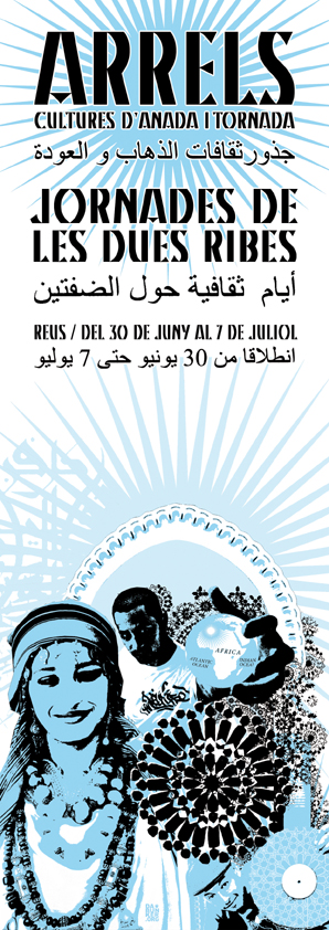 Arrels, cultures d’anada i tornada.  Jornades de les Dues Ribes a Reus